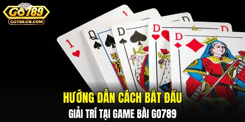 Hướng dẫn cách bắt đầu giải trí tại game bài GO789
