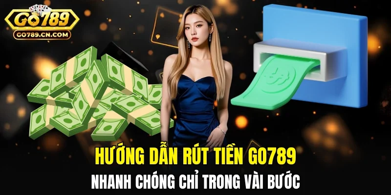 Rút Tiền GO789