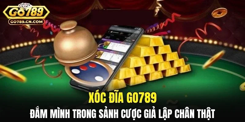 Xóc Đĩa GO789